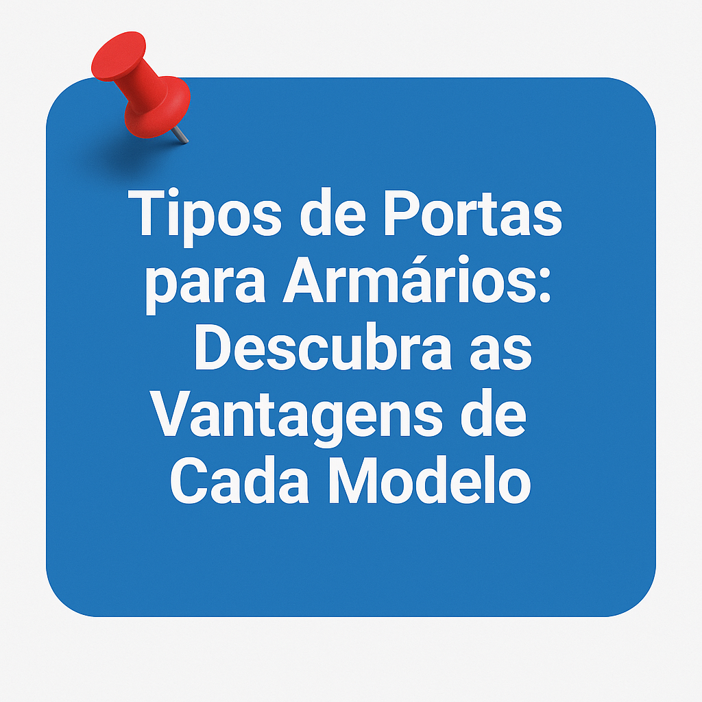 Tipos de portas de móveis Tipos de portas de armário