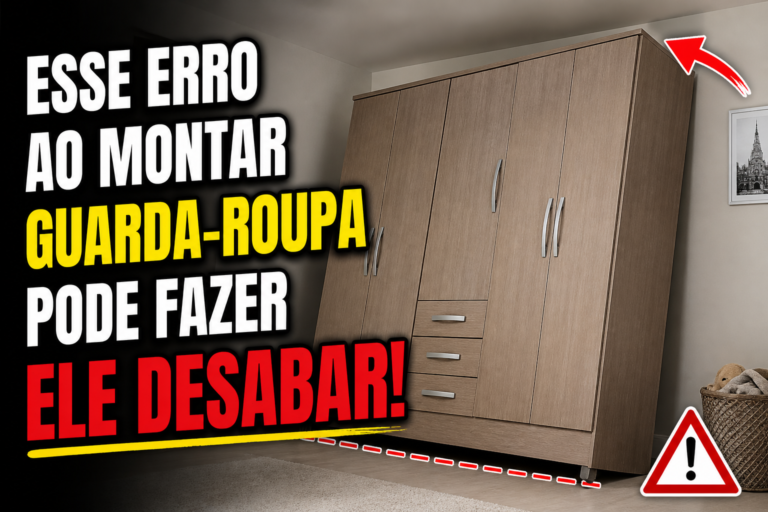 Esse erro ao montar guarda-roupa pode fazer ele desabar